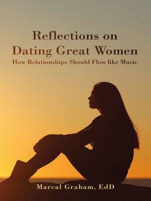 cover image of Reflections on Dating Great Women